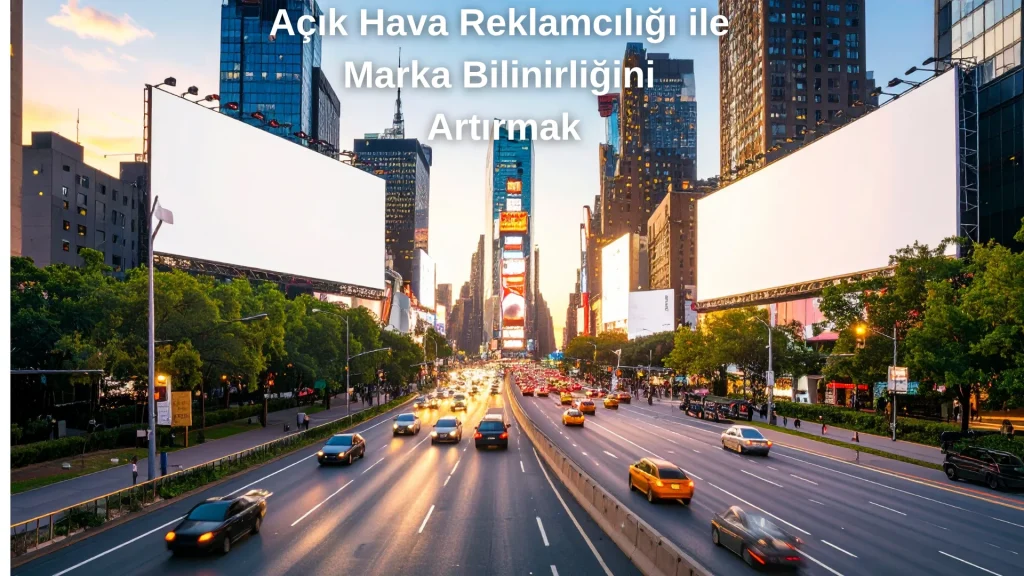 Acik Hava Reklamciligi Nedir Markanizi Sokaga Tasiyin 4 Zenith Medya Dijital ve Reklam Ajansı - Hayallerinizin Ötesinde